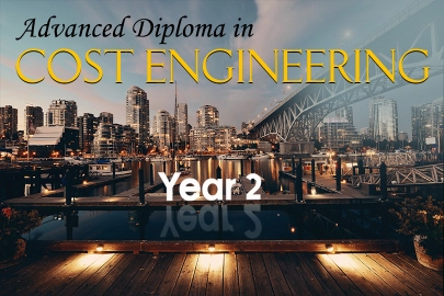 Advanced Diploma in Cost Engineering Year 2