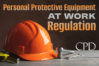 CPD on Personal Protective Equipment at Work Regulation