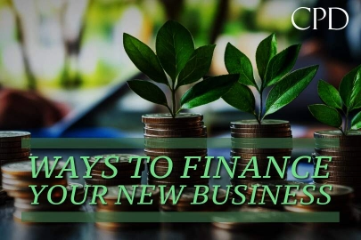 CPD – Ways to Finance Your New Business