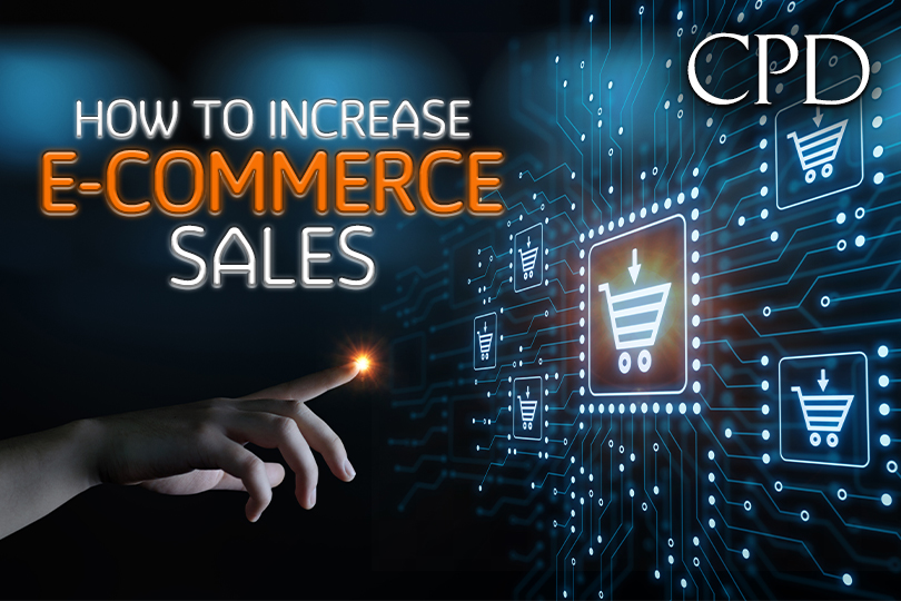 CPD - How to Increase E-commerce Sales