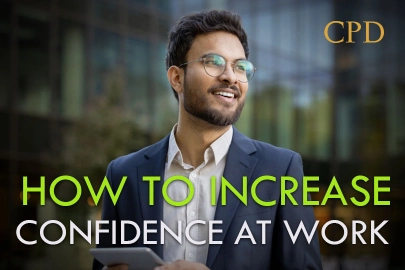 CPD - How to Increase Confidence at Work