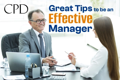 CPD – Great Tips to be an Effective Manager