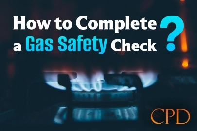 CPD – How to Complete a Gas Safety Check