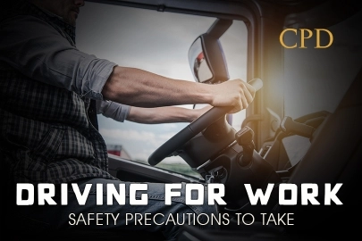 CPD – Driving for Work, Safety Precautions to Take