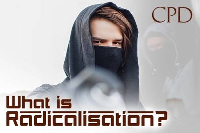 CPD – What is Radicalisation?