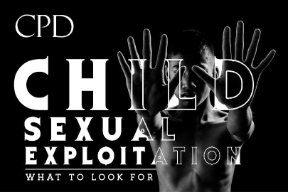 CPD - Child Sexual Exploitation, What to Look For