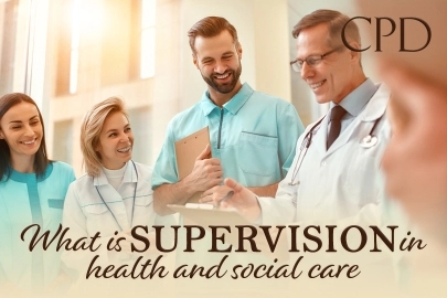 CPD – What is Supervision in Health and Social Care