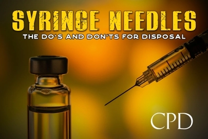 CPD – Syringe Needles: The Do’s and Don’ts for Disposal