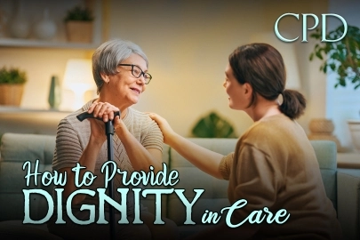 CPD – How to Provide Dignity in Care