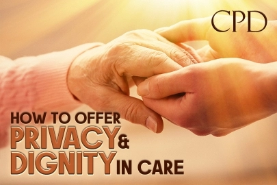 CPD – How to Offer Privacy and Dignity in Care