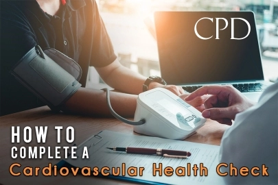 CPD – How to Complete a Cardiovascular Health Check