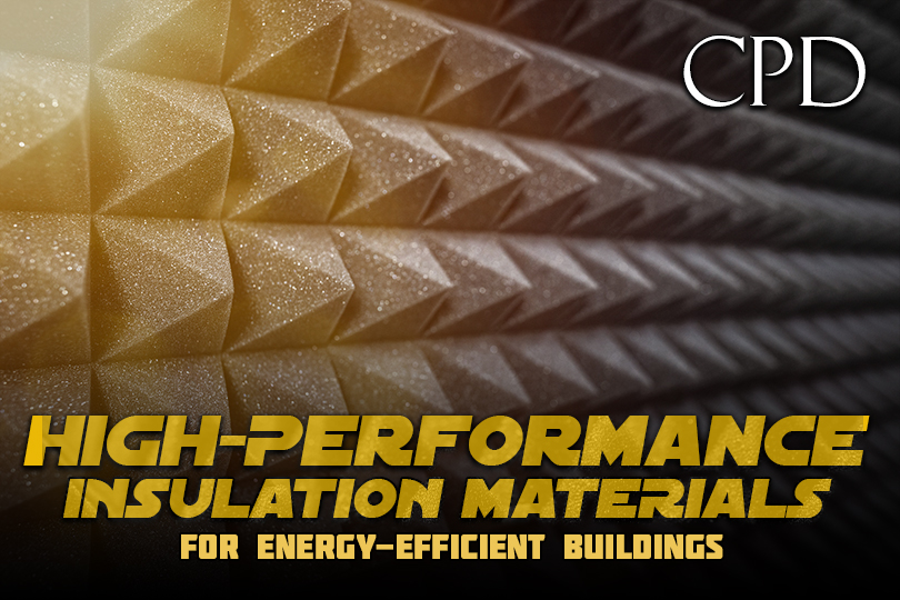 CPD - High-Performance Insulation Materials for Energy-Efficient Buildings